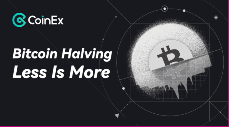 CoinEx publie sa première vidéo promotionnelle : Interprétation du halving de Bitcoin et de la philosophie du &#8220;Moins, c&#8217;est Plus&#8221;