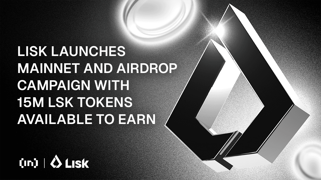 Lancement du mainnet de Lisk et campagne d&#8217;airdrop avec 15 millions de tokens LSK à gagner