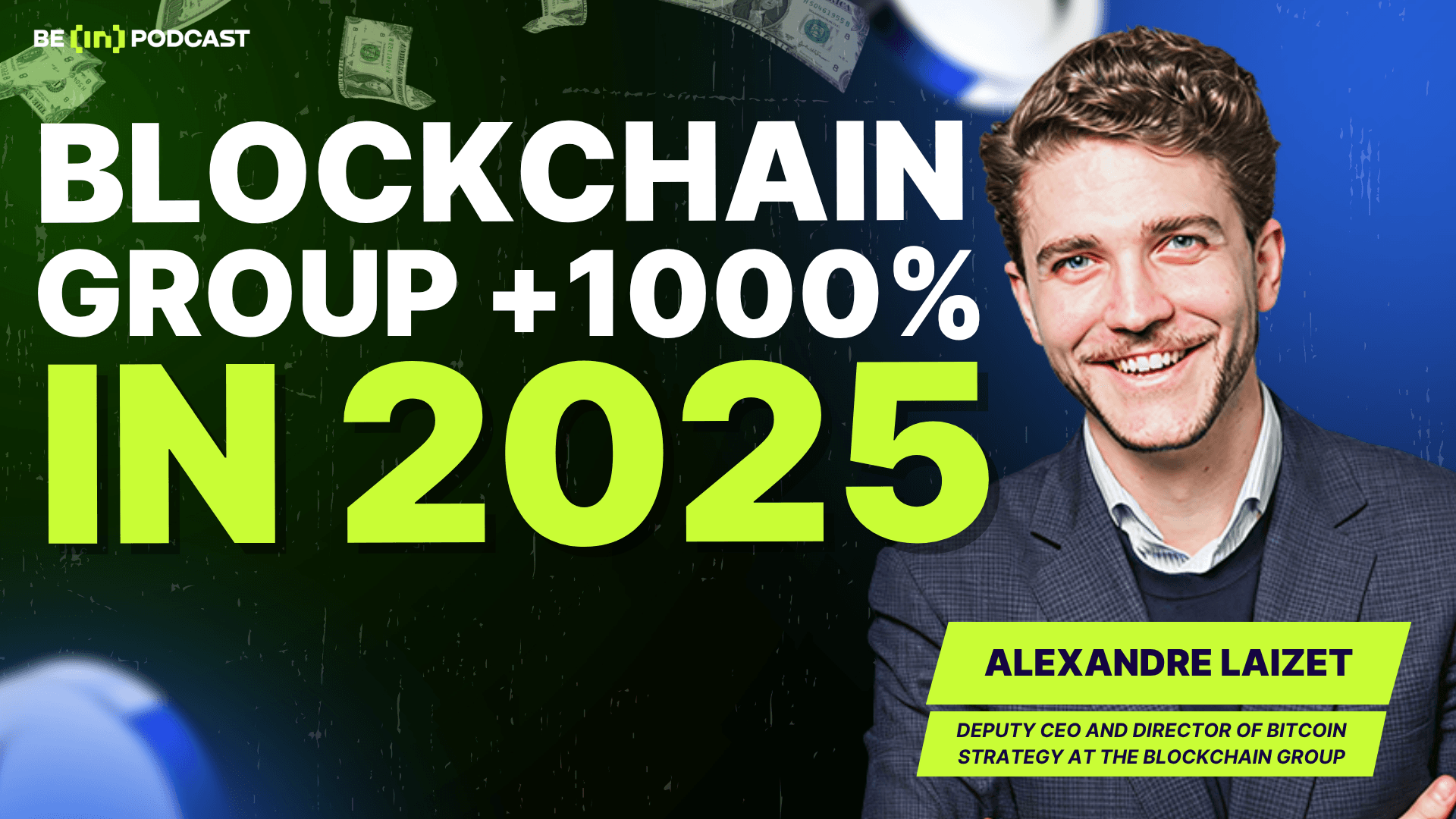 +1000 % en 2025 : Alexandre Laizet de The Blockchain Group revient sur la stratégie Bitcoin de l&#8217;entreprise