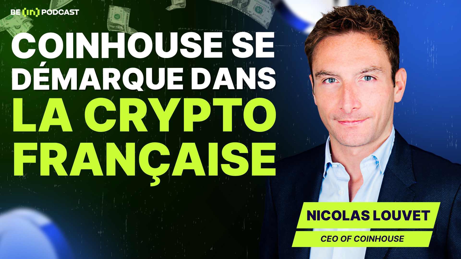 Nicolas Louvet, CEO de Coinhouse, revient sur sa participation à l’émission Spotlight